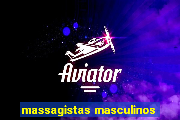 massagistas masculinos